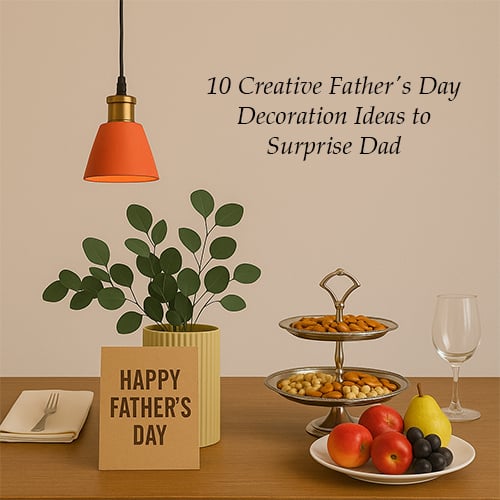 Creative Fathers Day decoration ideas with stylish setup gifts and cozy celebration home decor inspiration.