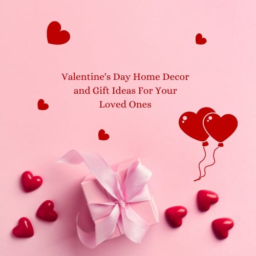 Valentines Day home decor and gift ideas with romantic setup hearts and stylish celebration theme.